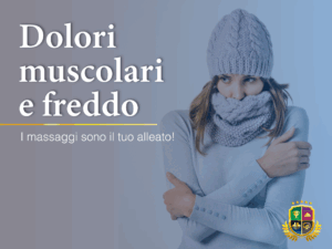 Dolori muscolari e freddo: i massaggi sono il tuo alleato!